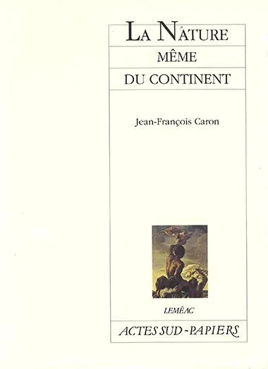 La nature même du continent